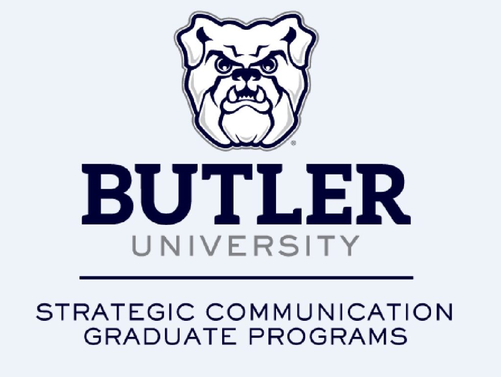 WHY A BUTLER UNIVERSITY STRATEGIC COMMUNICATIONS MASTER'S DEGREE OR GRADUATE  CERTIFICATE? WE HAVE A FEW REASONS - PRSA East Central District