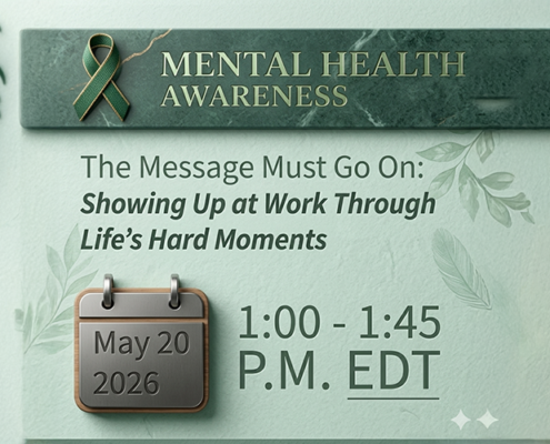 Mental Health Awareness seminar, The Message Must Go On, will be held May 20, 2026, at 1:00 pm EDT.